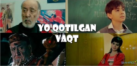 Йукотилган вакт / Yoqotilgan vaqt - uzbek kino смотреть онлайн