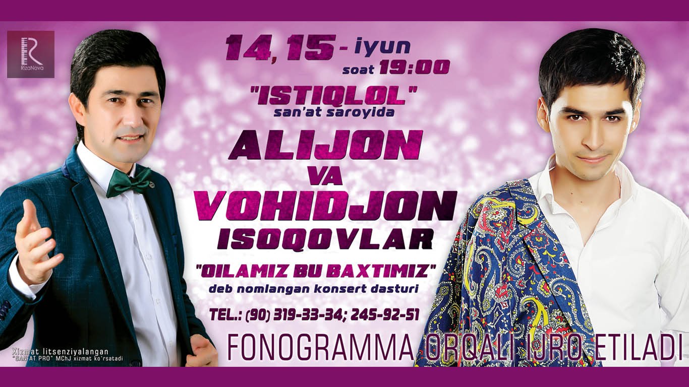 Alijon va Vohidjon Isoqovlar Oilamiz bu bahtimiz nomili konsert dasturi 2015 смотреть онлайн