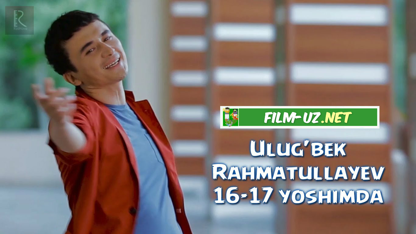 O'zbek Klip 2015 Ulug'bek Rahmatullayev 16-17 yoshimda смотреть онлайн