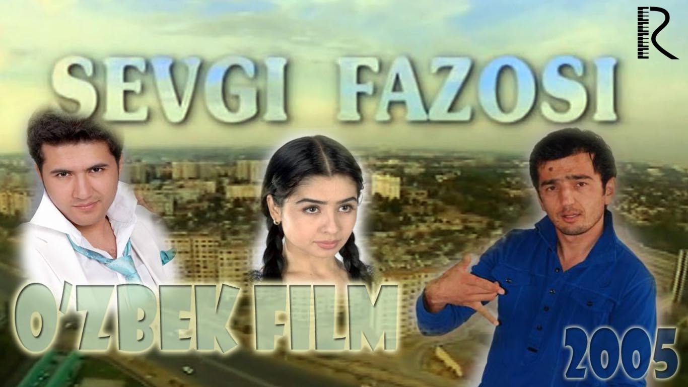 Sevgi fazosi / Севги фазоси O'zbek Film смотреть онлайн