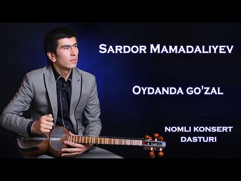 Sardor Mamadaliyev - Oydanda go'zal nomli konsert dasturii смотреть онлайн