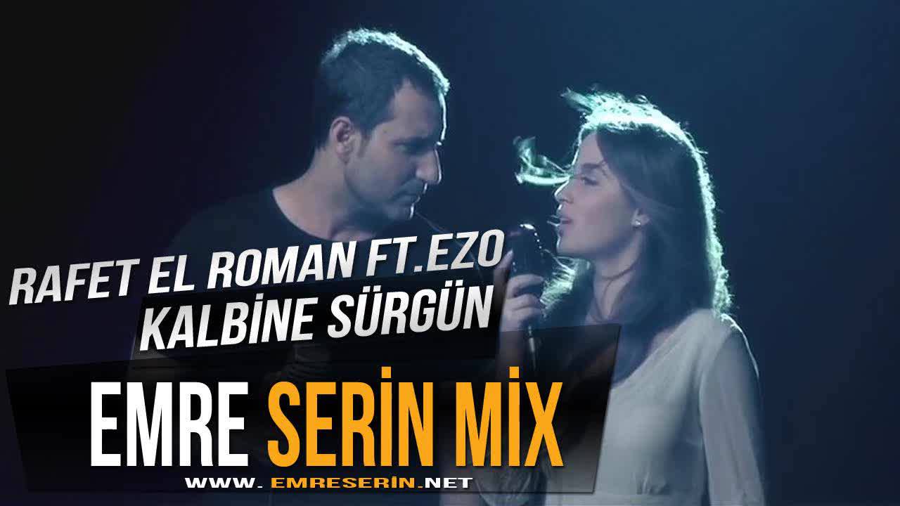 Rafet El Roman feat Ezo Kalbine Sürgün смотреть онлайн