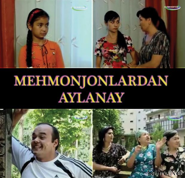 Mehmonjonlardan aylanay O'zbek Serial смотреть онлайн