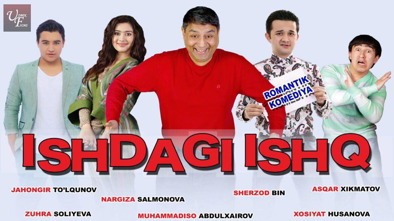 Ishdagi Ishq O'zbek Film Premyera 2015 смотреть онлайн