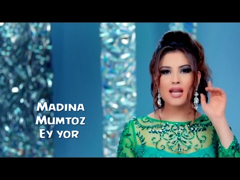 Madina Mumtoz - Ey yor | Мадина Мумтоз - Эй ёр смотреть онлайн