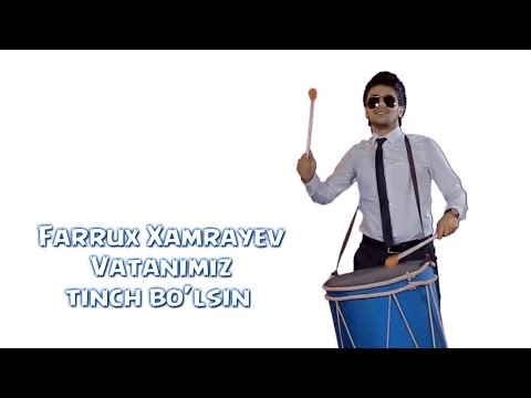 Farrux Xamrayev - Vatanimiz tinch bo'lsin | Фаррух Хамраев - Ватанимиз тинч булсин смотреть онлайн