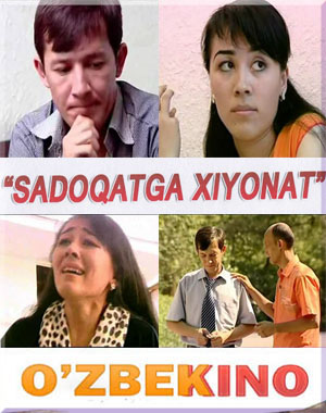 Sadoqatga xiyonat / Садокатга хийонат (Yangi Uzbek kino 2015) смотреть онлайн