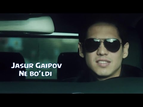 Jasur Gaipov - Ne bo'ldi | Жасур Гаипов - Не булди Узбекские клипы смотреть онлайн