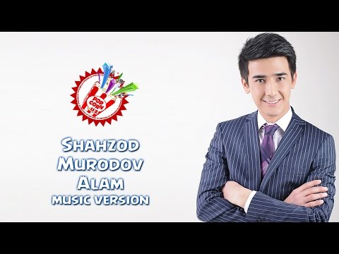 Shahzod Murodov - Alam смотреть онлайн