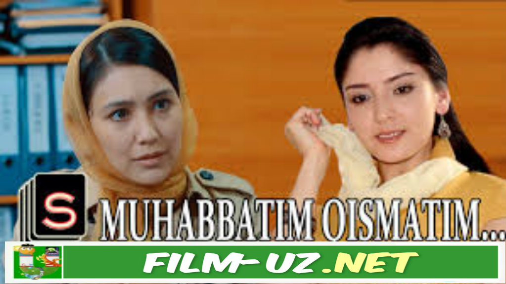 Muxabbatim Qismatim Uzbek serial 1-2 qism Tuliq смотреть онлайн