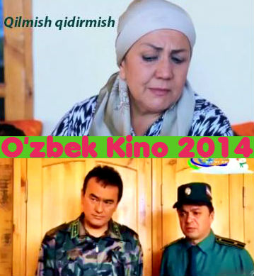 Qilmish Qidirmish Uzbek Film смотреть онлайн