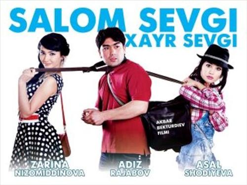 Salom Sevgi Xayr Sevgi O'zbek Film смотреть онлайн