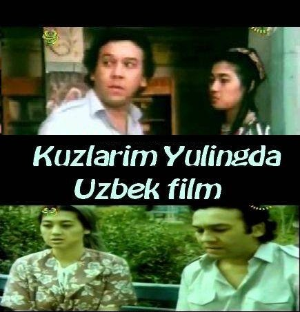 Ko'zlarim yo'lingda O'zbek Badiy Film 1991 смотреть онлайн