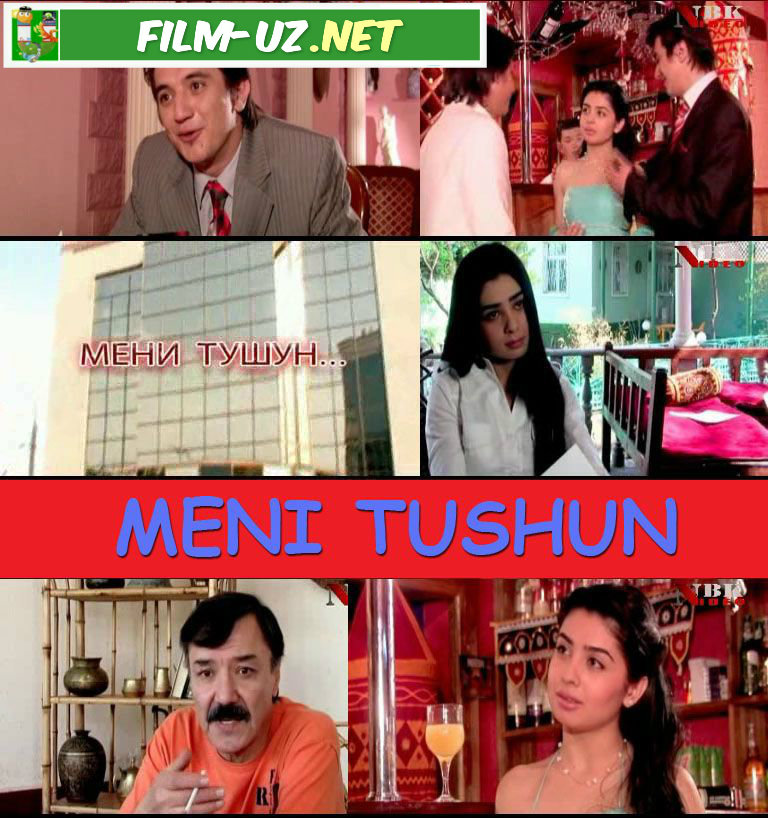 Meni Tushun O'zbek Film смотреть онлайн