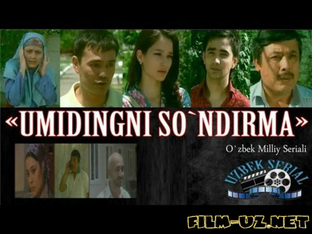Umidingdi So'ndirma 1-30 O'zbek Serial смотреть онлайн